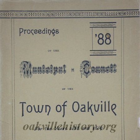 Procedings of Oakville Town Council 1888-1889, John Urquhart, Mayor